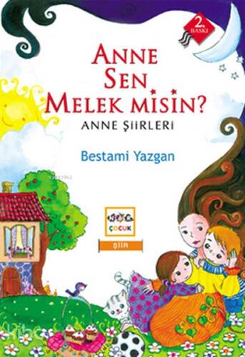 Anne Sen Melek Misin?; Anne Şiirleri - 1