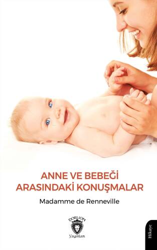 Anne ve Bebeği Arasındaki Konuşmalar - 1