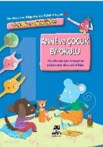 Anne ve Çocuk Ev-Okulu 1 - 1