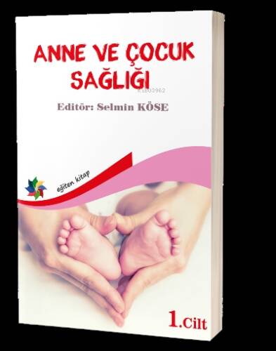 Anne Ve Çocuk Sağlığı Cilt 1 - 1