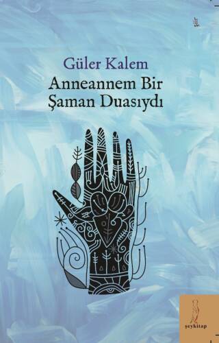 Anneannem Bir Şaman Duasıydı - 1