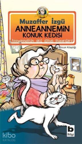 Anneannemin Konuk Kedisi; Anneannemin Akıl Almaz Maceraları - 1