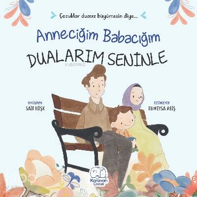 Anneciğim Babacığım Dualarım Seninle - 1