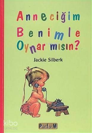 Anneciğim Benimle Oynar mısın? - 1