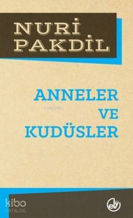 Anneler ve Kudüsler - 1