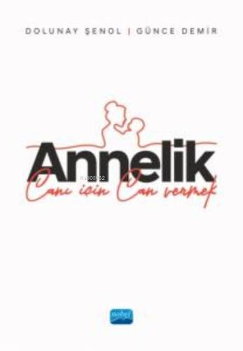 Annelik Canı İçin Can Vermek - 1