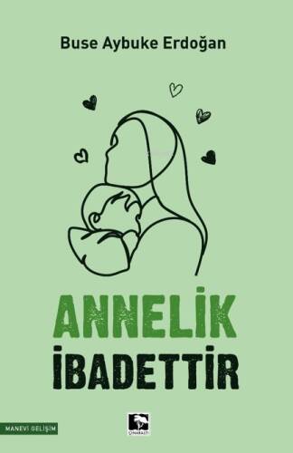 Annelik İbadettir - 1