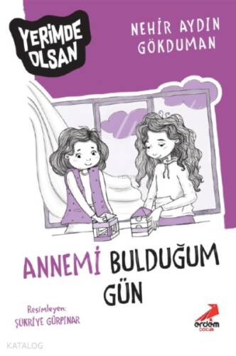 Annemi Bulduğum Gün – Yerimde Olsan - 1