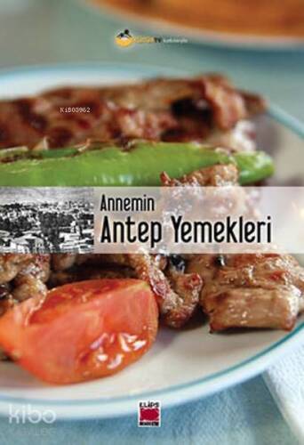 Annemin Antep Yemekleri - 1