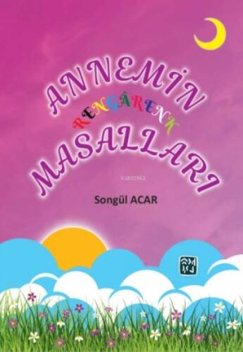 Annemin Rengârenk Masalları - 1