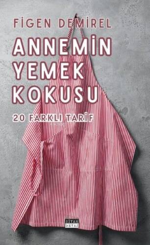 Annemin Yemek Kokusu - 20 Farklı Tarif - 1