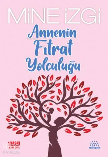 Annenin Fıtrat Yolculuğu - 1