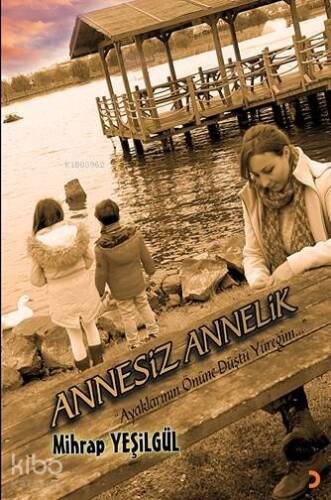 Annesiz Annelik; 