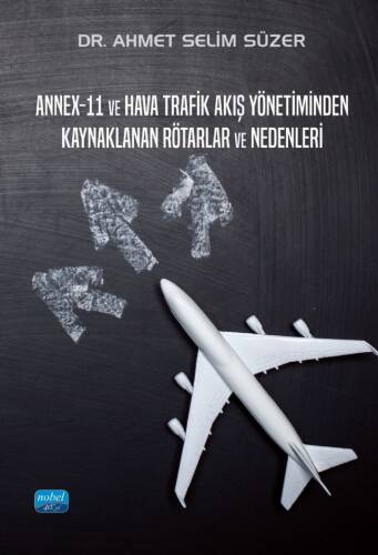 Annex-11 ve Hava Trafik Akış Yönetiminden Kaynaklanan Rötarlar ve Nedenleri - 1