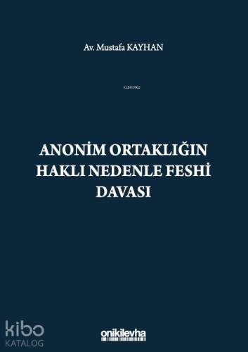 Anonim Ortaklığın Haklı Nedenle Feshi Davası - 1