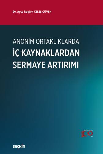 Anonim Ortaklıklarda İç Kaynaklardan Sermaye Artırımı - 1