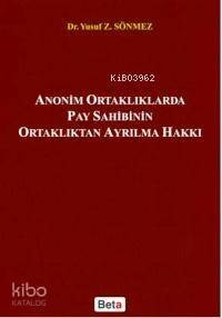 Anonim Ortaklıklarda Pay Sahibinin Ortaklıktan Ayrılma Hakkı - 1