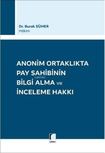 Anonim Ortaklıkta Pay Sahibinin Bilgi Alma ve İnceleme Hakkı - 1