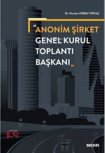 Anonim Şirket Genel Kurul Toplantı Başkanı - 1