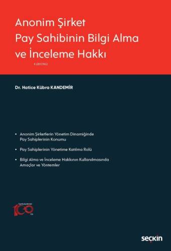 Anonim Şirket Pay Sahibinin Bilgi Alma ve İnceleme Hakkı - 1