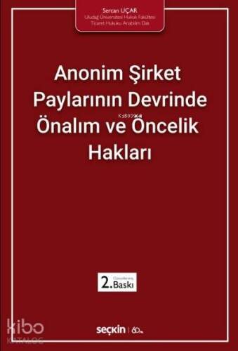 Anonim Şirket Paylarının Devrinde Önalım ve Öncelik Hakları - 1