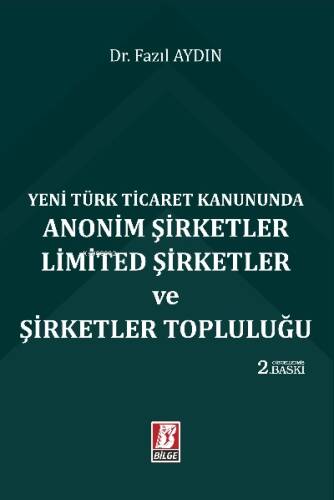 Anonim Şirketler – Limited Şirketler ve Şirketler Topluluğu - 1