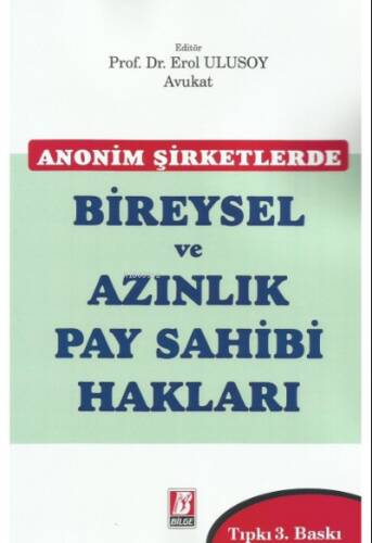 Anonim Şirketlerde Bireysel ve Azınlık Pay Sahibi Hakları - 1