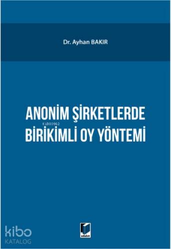 Anonim Şirketlerde Birikimli Oy Yönetimi - 1