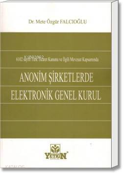 Anonim Şirketlerde Elektronik Genel Kurul - 1