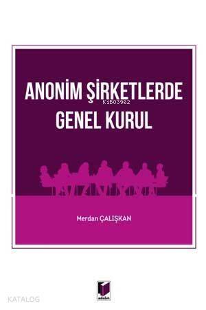 Anonim Şirketlerde Genel Kurul - 1