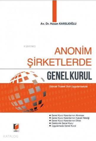 Anonim Şirketlerde Genel Kurul - 1