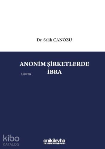 Anonim Şirketlerde İbra - 1