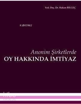 Anonim Şirketlerde Oy Hakkında İmtiyaz - 1