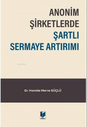 Anonim Şirketlerde Şartlı Sermaye Artırımı - 1