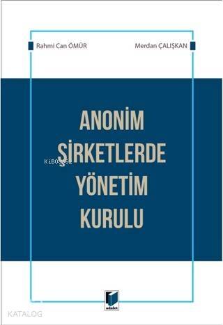 Anonim Şirketlerde Yönetim Kurulu - 1