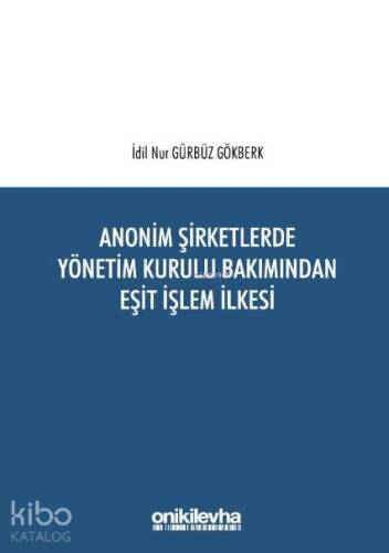 Anonim Şirketlerde Yönetim Kurulu Bakımından Eşit İşlem İlkesi - 1