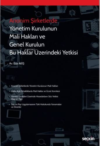 Anonim Şirketlerde Yönetim Kurulunun Mali Hakları ve Genel Kurulun Bu Haklar Üzerindeki Yetkisi - 1