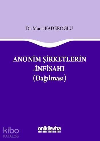 Anonim Şirketlerin İnfisahı - 1