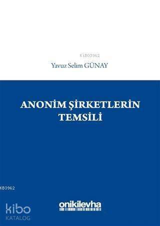 Anonim Şirketlerin Temsili - 1