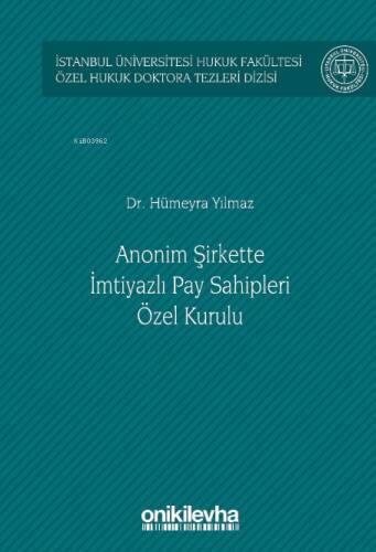 Anonim Şirkette İmtiyazlı Pay Sahipleri Özel Kurulu - 1