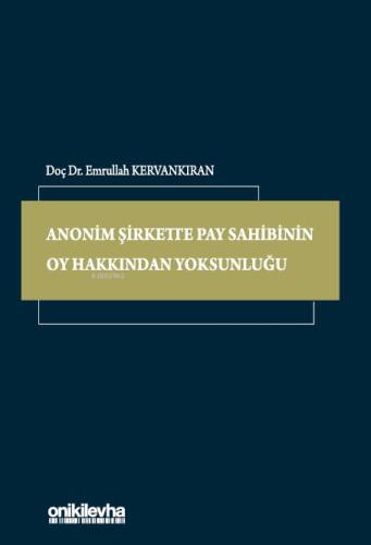 Anonim Şirkette Pay Sahibinin Oy Hakkından Yoksunluğu - 1