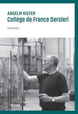 Anselm Kiefer: Collège de France Dersleri - 1