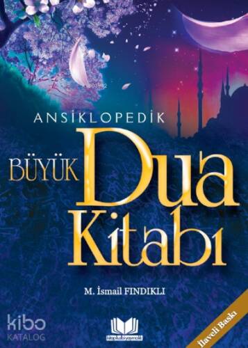 Ansiklopedik Büyük Dua Kitabı - 1