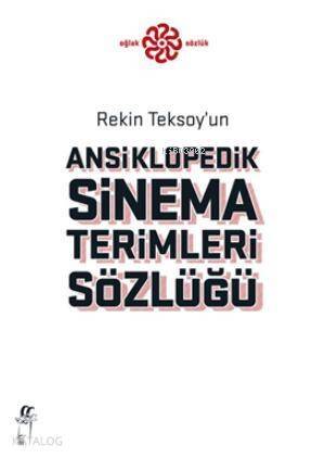 Ansiklopedik Sinema Terimleri Sözlüğü - 1