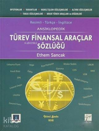 Ansiklopedik Türev Finansal Araçlar Sözlüğü; Resimli - 1