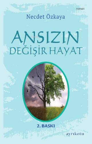 Ansızın Değişir Hayat - 1