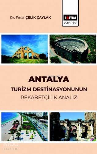 Antalya Turizm Destinasyonunun Rekabetçilik Analizi - 1