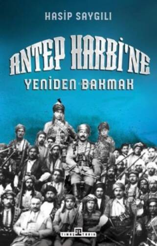 Antep Harbi'ne Yeniden Bakmak - 1