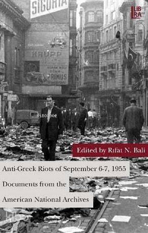 Anti-Greek Riots of September 6-7, 1955; Documents from the American National Archives - 1