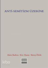 Anti-Semitizm Üzerine - 1